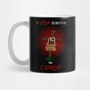 I did not survive the curse - zombie white Mug